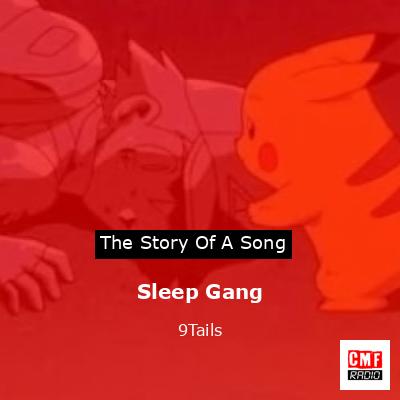 Sleep Gang – 9Tails