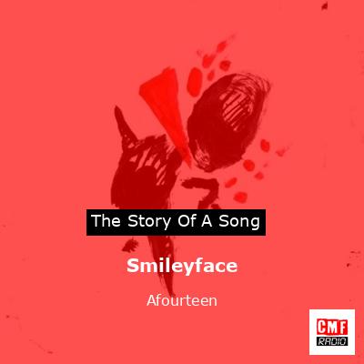 Smileyface – Afourteen