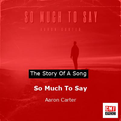 So Much To Say – Aaron Carter