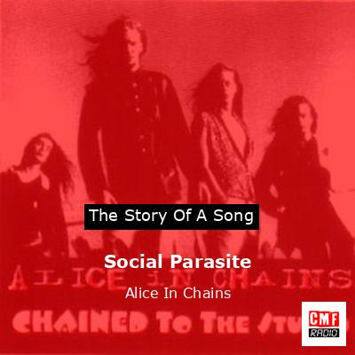 Social Parasite – Alice In Chains