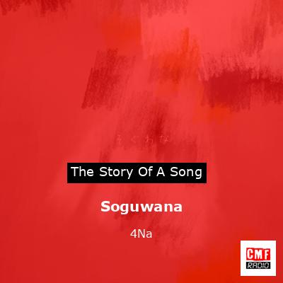 Soguwana – 4Na