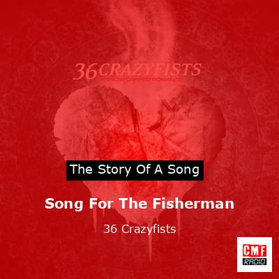 Song For The Fisherman – 36 Crazyfists