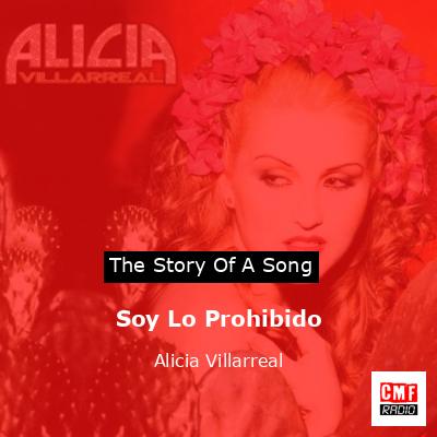 Soy Lo Prohibido – Alicia Villarreal