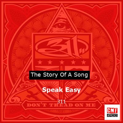 Speak Easy – 311