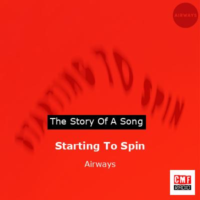 Starting To Spin – Airways