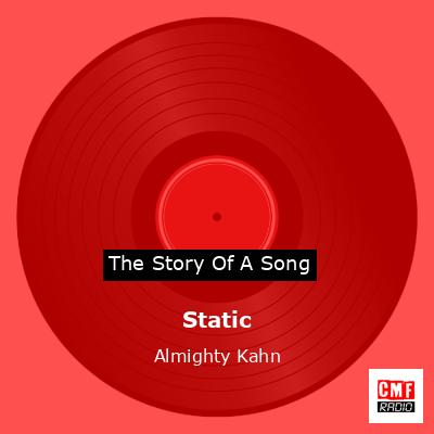 Static – Almighty Kahn