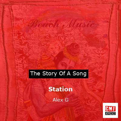 Station – Alex G