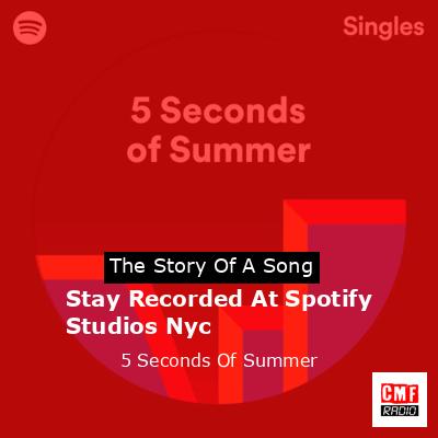 Stay Recorded At Spotify Studios Nyc – 5 Seconds Of Summer