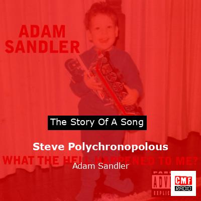 final cover Steve Polychronopolous Adam Sandler