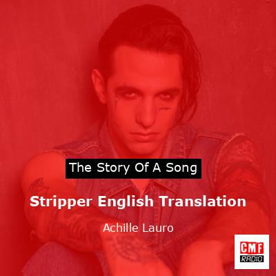 Stripper English Translation – Achille Lauro