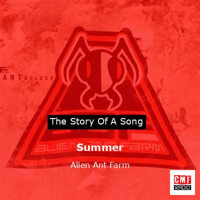 Summer – Alien Ant Farm