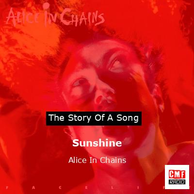 Sunshine – Alice In Chains