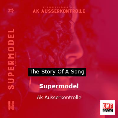 Supermodel – Ak Ausserkontrolle