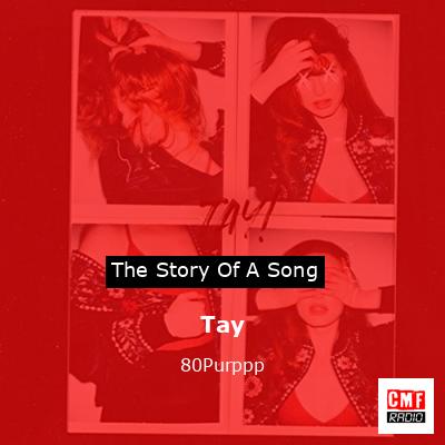 Tay – 80Purppp