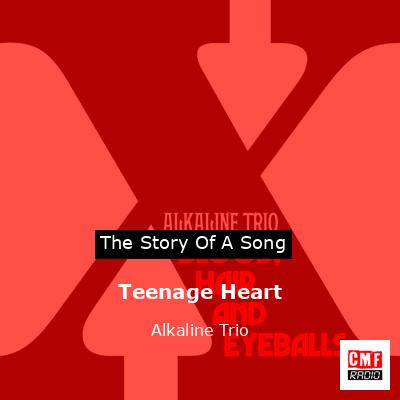 Teenage Heart – Alkaline Trio