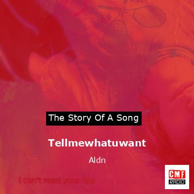 final cover Tellmewhatuwant Aldn