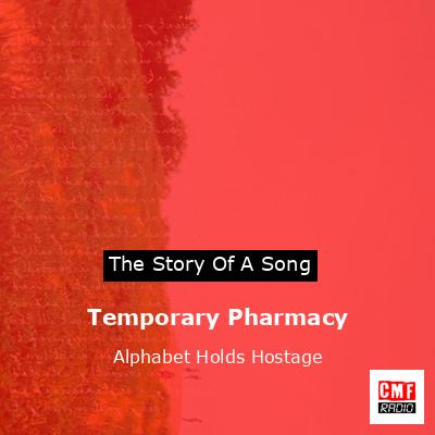 final cover Temporary Pharmacy Alphabet Holds Hostage