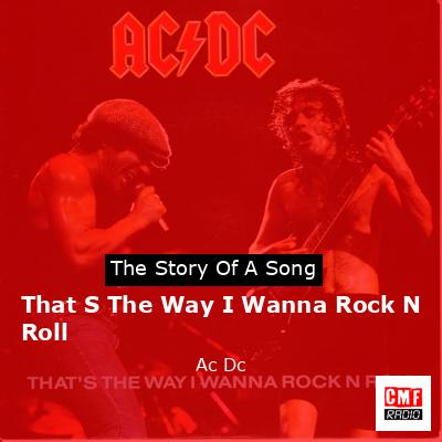 That S The Way I Wanna Rock N Roll – Ac Dc