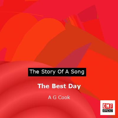 The Best Day – A G Cook
