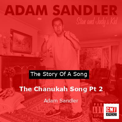 The Chanukah Song Pt 2 – Adam Sandler