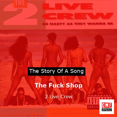 The Fuck Shop – 2 Live Crew