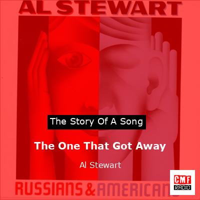 final cover The One That Got Away Al Stewart