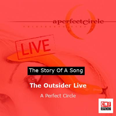 final cover The Outsider Live A Perfect Circle