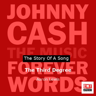 The Third Degree – Aaron Lewis