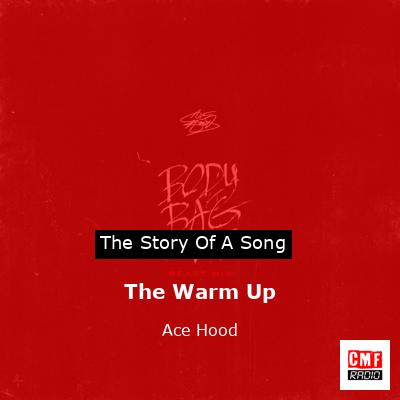 The Warm Up – Ace Hood