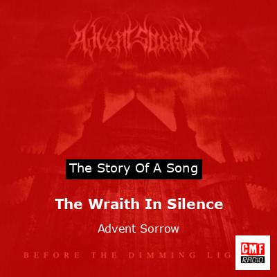 The Wraith In Silence – Advent Sorrow