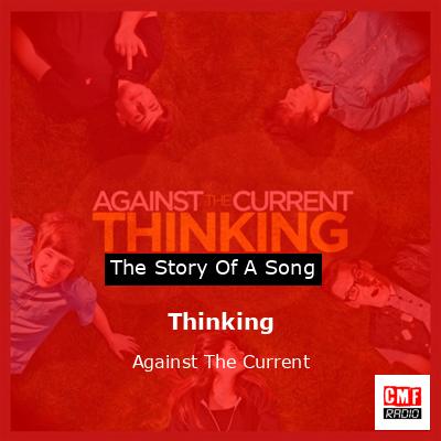 Thinking – Against The Current