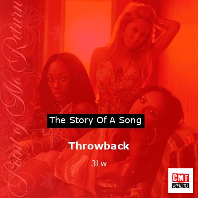 Throwback – 3Lw