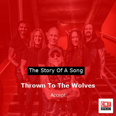 Thrown To The Wolves – Accept