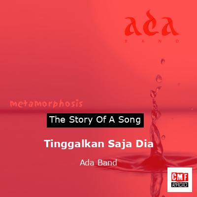 Tinggalkan Saja Dia – Ada Band