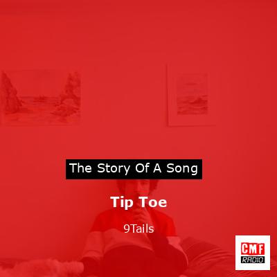 Tip Toe – 9Tails