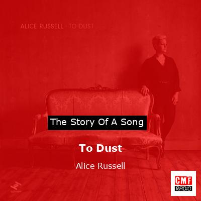 To Dust – Alice Russell