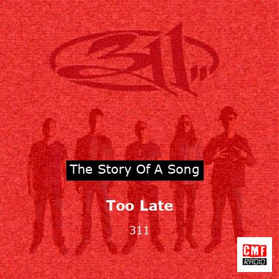 final cover Too Late 311