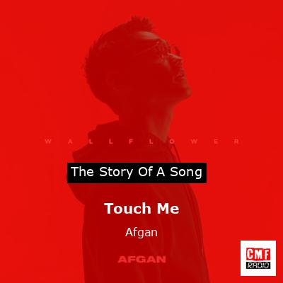 Touch Me – Afgan