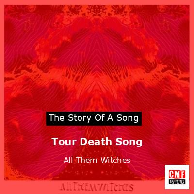 Tour Death Song – All Them Witches