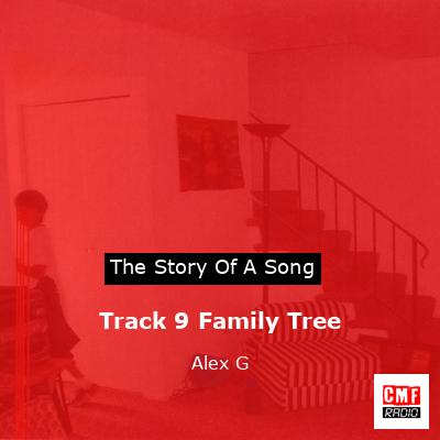 final cover Track 9 Family Tree Alex G