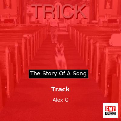 Track – Alex G