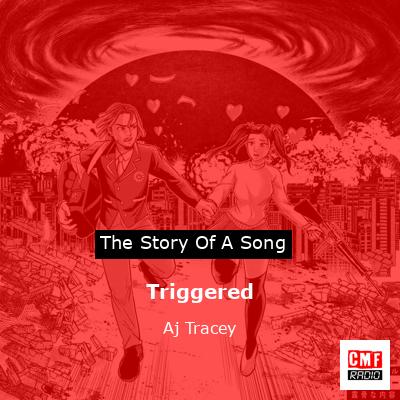 Triggered – Aj Tracey