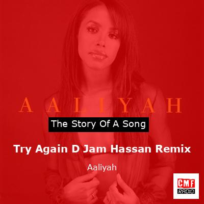 Try Again D Jam Hassan Remix – Aaliyah
