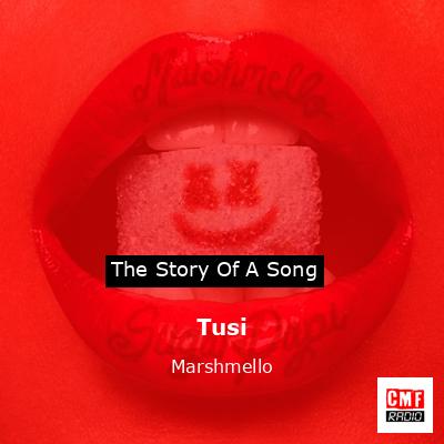 Tusi – Marshmello