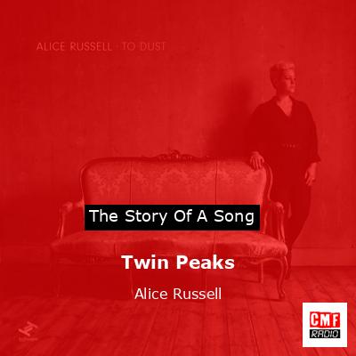 Twin Peaks – Alice Russell