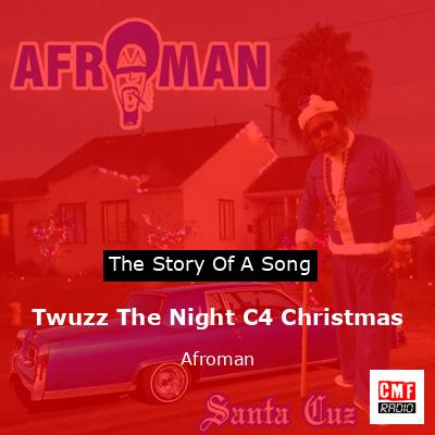Twuzz The Night C4 Christmas – Afroman