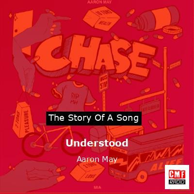 Understood – Aaron May
