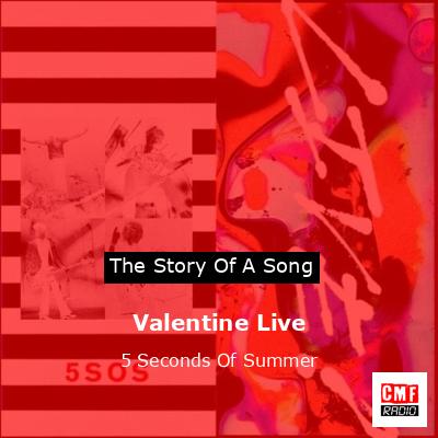Valentine Live – 5 Seconds Of Summer