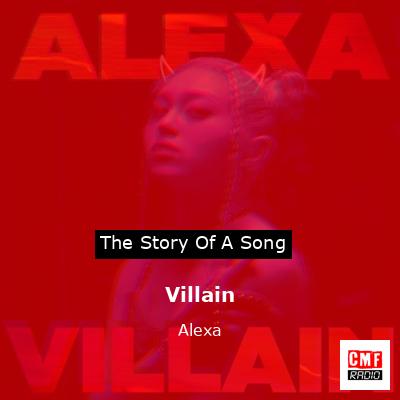 Villain – Alexa
