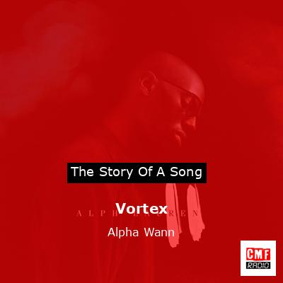 Vortex – Alpha Wann